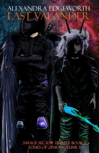 Last Valander: Savage Sector Trinity II(5 Tomes of Zinka)