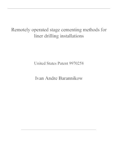Remotely operated stage cementing methods for liner drilling installations