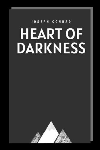 Heart of Darkness by Joseph Conrad
