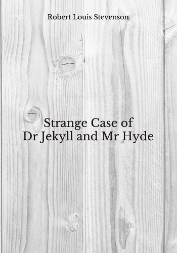 Strange Case of Dr Jekyll and Mr Hyde