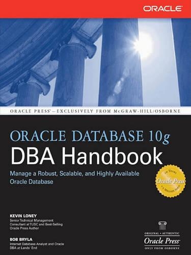 Oracle Database 10g DBA Handbook: (Oracle Press)