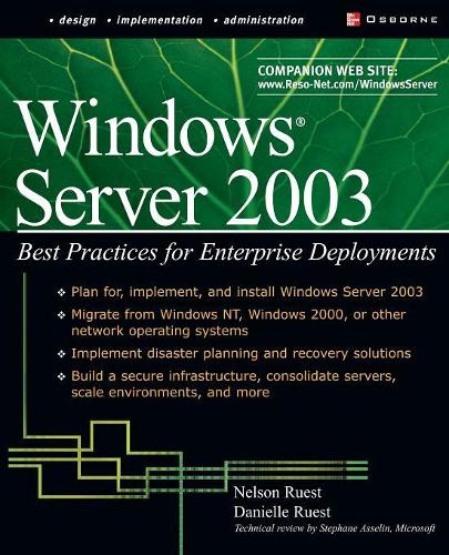 Windows Server 2003: Best Practices for Enterprise Deployments(Tips & Technique)