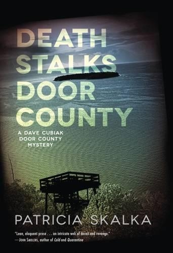 Death Stalks Door County: A Dave Cubiak Door County Mystery