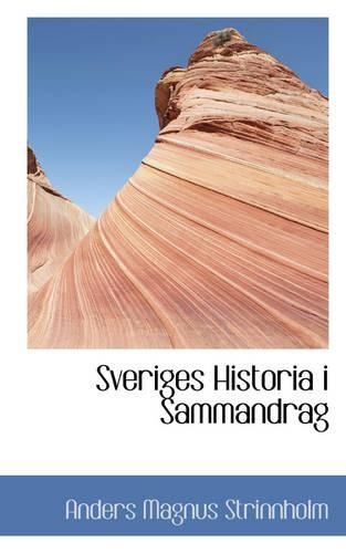 Sveriges Historia i Sammandrag