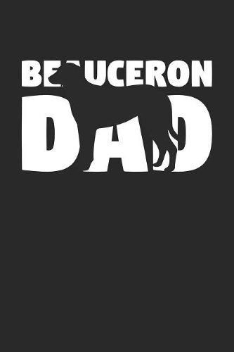 Beauceron Notebook 'Beauceron Dad' - Gift for Dog Lovers - Beauceron Journal