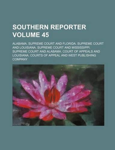 Southern Reporter Volume 45