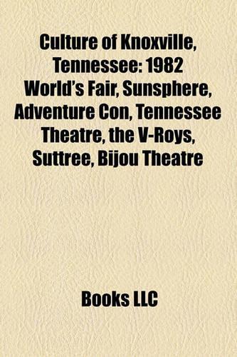 Culture of Knoxville, Tennessee: Churches in Knoxville, Tennessee, Museums in Knoxville, Tennessee, First Baptist Church, Bijou Theatre(English)