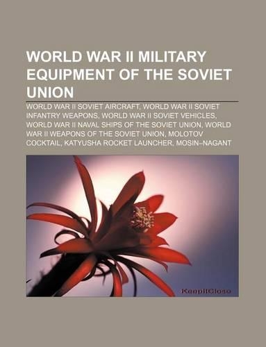 World War II Military Equipment of the Soviet Union