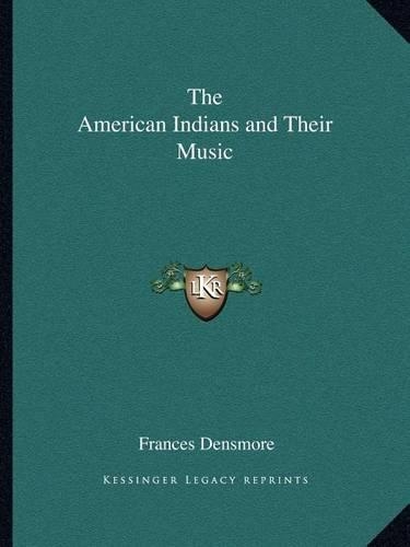 The American Indians and Their Music: (English)