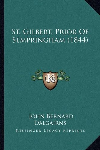 St. Gilbert, Prior Of Sempringham (1844)