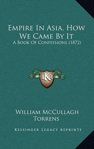 Empire In Asia, How We Came By It