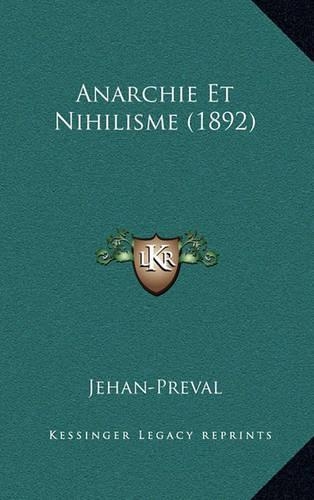 Anarchie Et Nihilisme (1892)