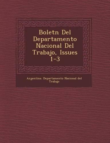 Bolet N del Departamento Nacional del Trabajo, Issues 1-3
