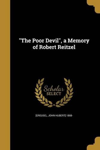 The Poor Devil, a Memory of Robert Reitzel