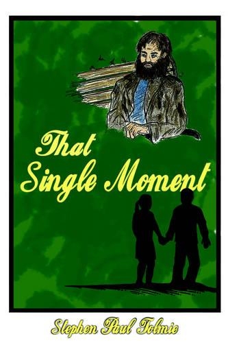 That Single Moment: (English)