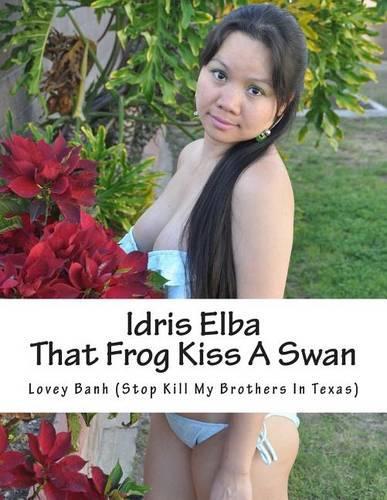 Idris Elba That Frog Kiss a Swan