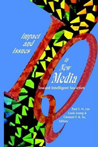 Impact and Issues in New Media