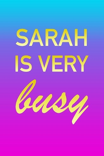 Sarah: I'm Very Busy 2 Year Weekly Planner with Note Pages (24 Months) - Pink Blue Gold Custom Letter S Personalized Cover - 2020 - 2022 - Week Planning - 