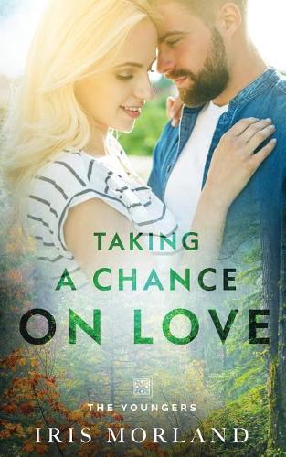 Taking a Chance on Love: Love Everlasting - The Youngers Book 2(2 Youngers)