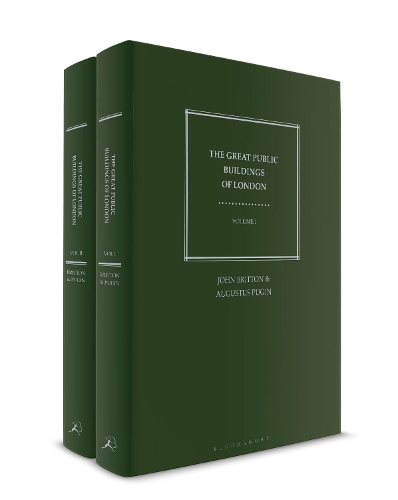 Great Public Buildings of London: Historical and Descriptive Accounts of Each Edifice, with Illustrations