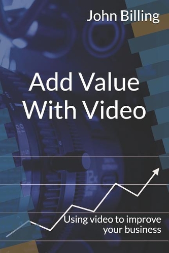 Add Value with Video