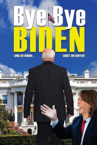 Bye-Bye Biden