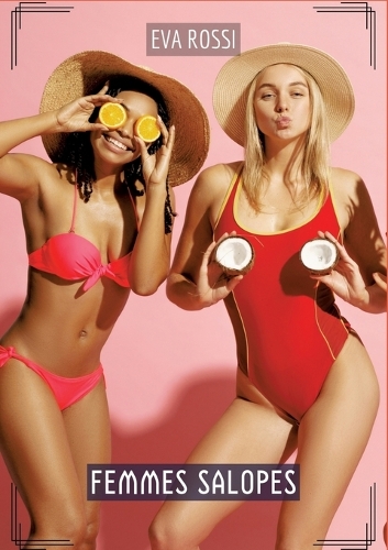 Femmes Salopes: Compilation Érotique de Sexe sans Limites pour Adultes