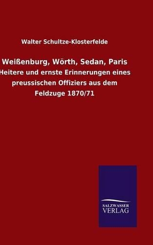 Weißenburg, Wörth, Sedan, Paris: (German)