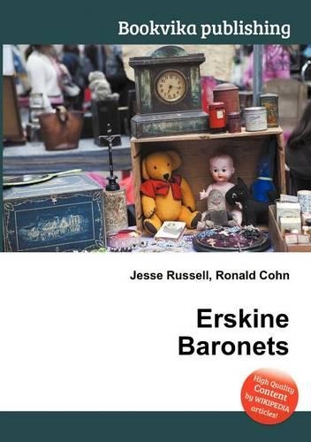 Erskine Baronets: (English)