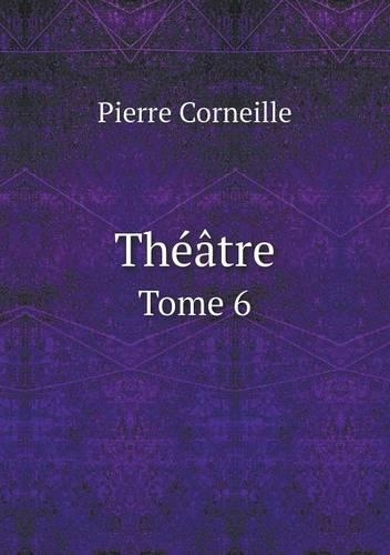 Théâtre Tome 6