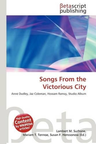 Songs from the Victorious City: (English)