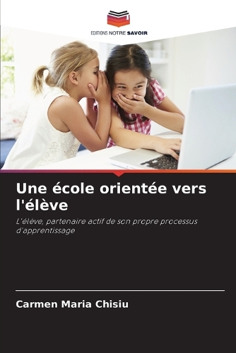 Une école orientée vers l'élève