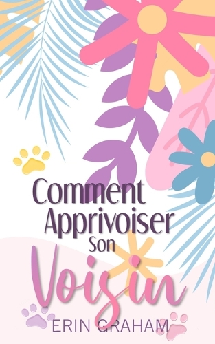 Comment Apprivoiser son Voisin