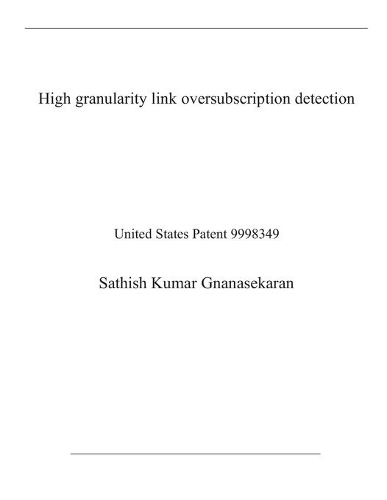 High granularity link oversubscription detection