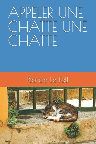 Appeler Une Chatte Une Chatte