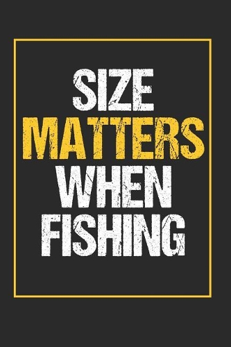 Size Matters When Fishing