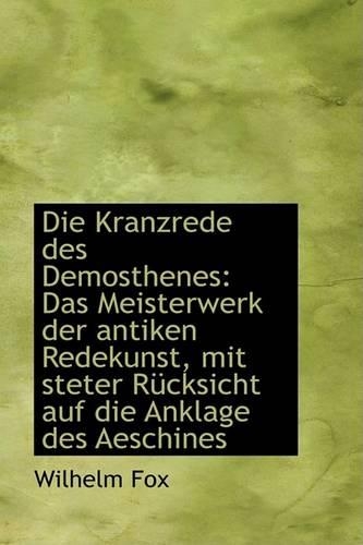 Die Kranzrede Des Demosthenes