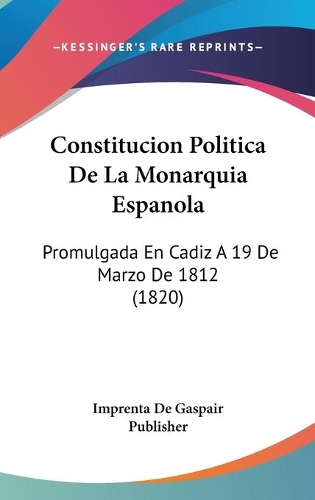 Constitucion Politica De La Monarquia Espanola