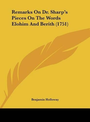 Remarks on Dr. Sharp's Pieces on the Words Elohim and Berith (1751)