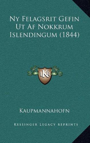 Ny Felagsrit Gefin Ut Af Nokkrum Islendingum (1844)