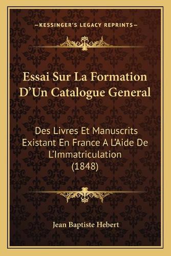 Essai Sur La Formation D'Un Catalogue General
