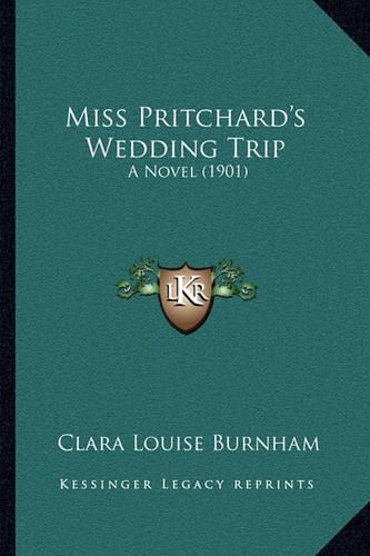 Miss Pritchard's Wedding Trip: A Novel (1901)(English)