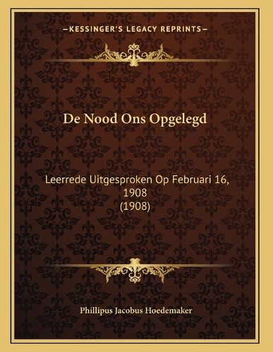 De Nood Ons Opgelegd