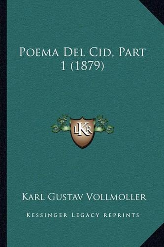 Poema Del Cid, Part 1 (1879)