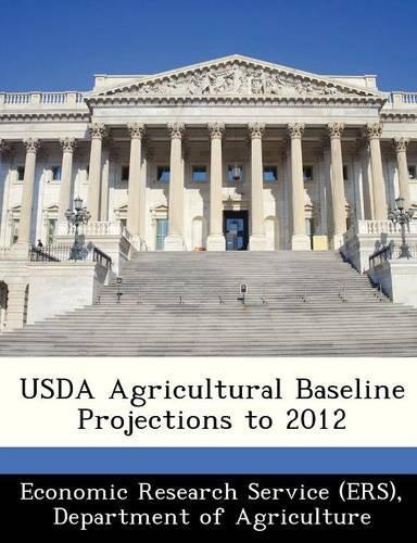 USDA Agricultural Baseline Projections to 2012