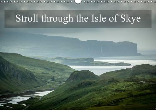 Stroll Through the Isle of Skye 2017