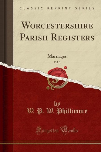 Worcestershire Parish Registers, Vol. 2