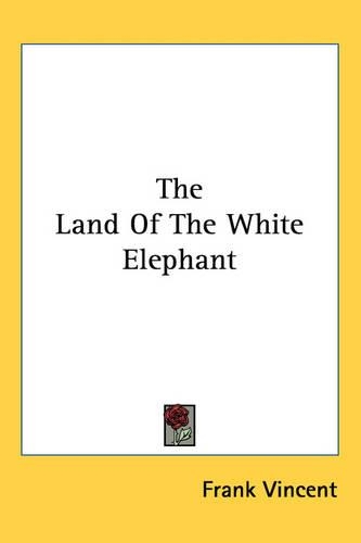 The Land Of The White Elephant: (English)