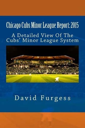 Chicago Cubs Minor League Report
