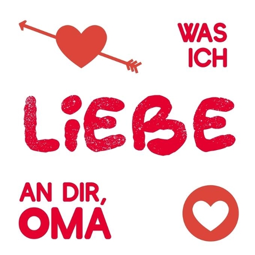 Was ich liebe an dir, Oma